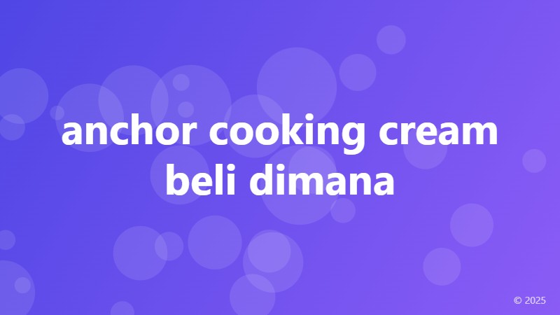 anchor cooking cream beli dimana