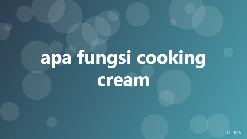 apa fungsi cooking cream