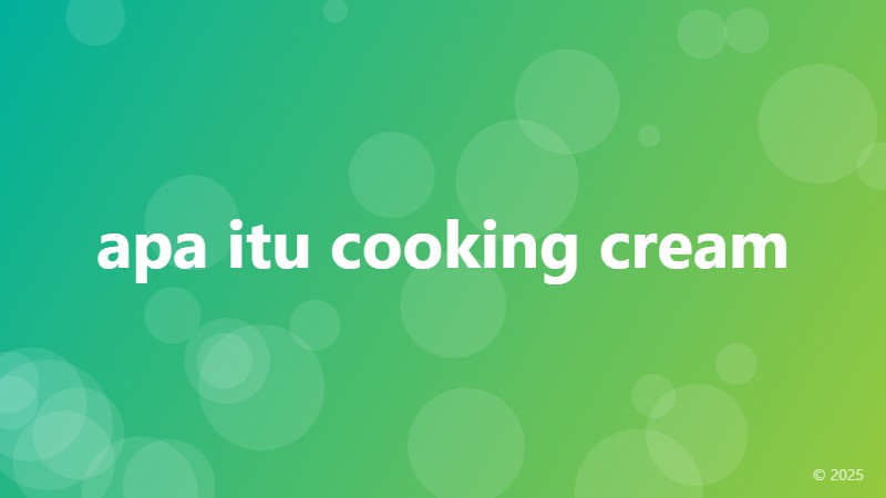 apa itu cooking cream