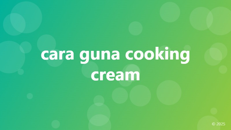 cara guna cooking cream