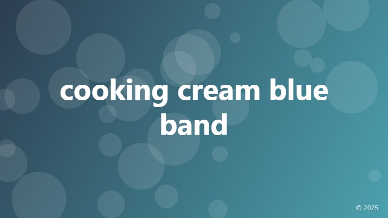 cooking cream blue band