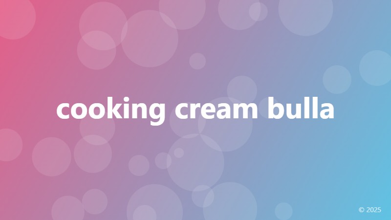cooking cream bulla