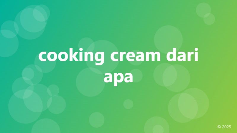 cooking cream dari apa