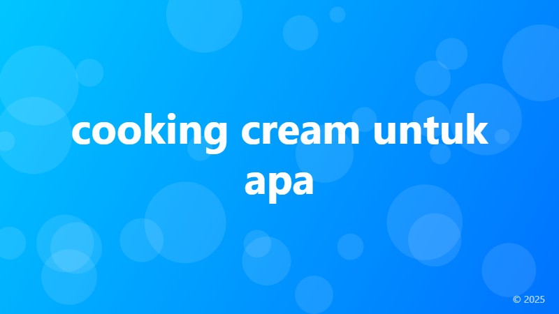 cooking cream untuk apa