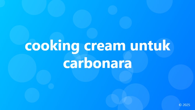 cooking cream untuk carbonara