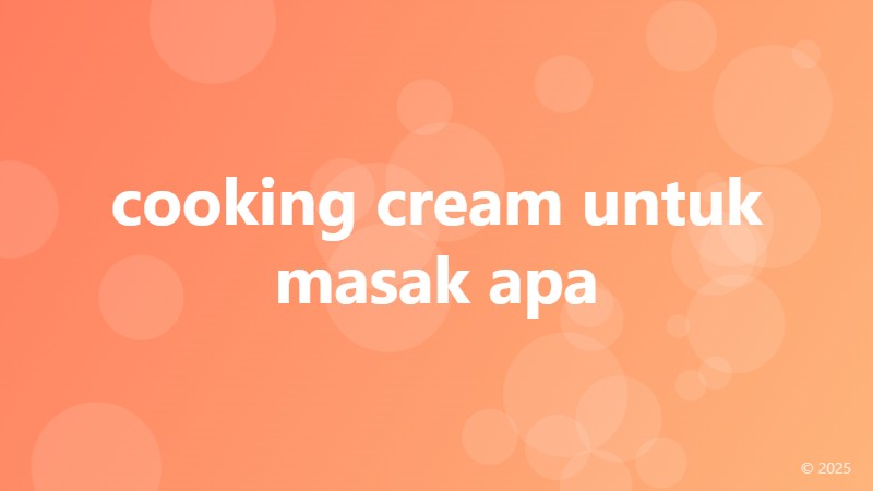 cooking cream untuk masak apa