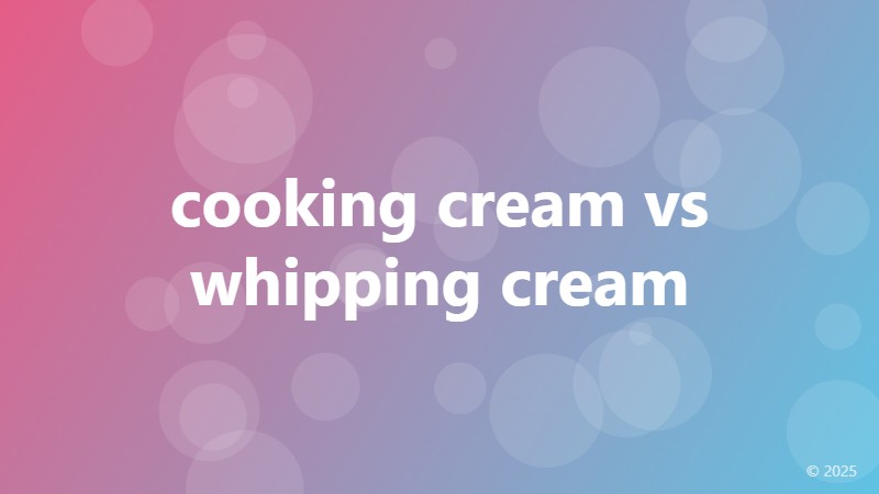 cooking cream vs whipping cream