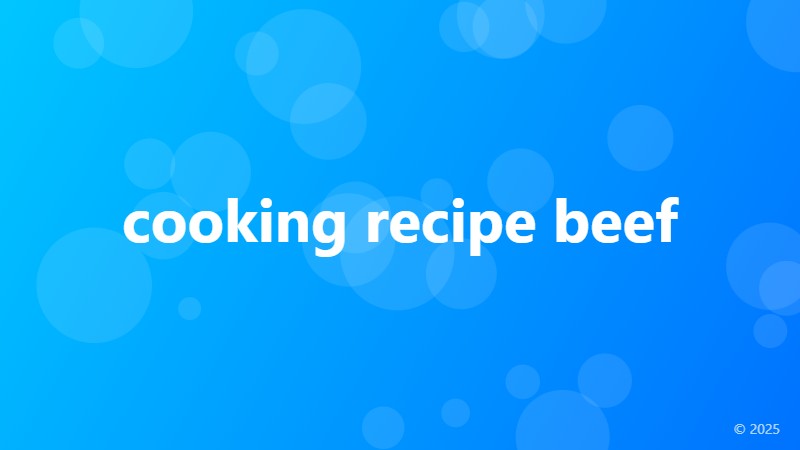 cooking recipe beef