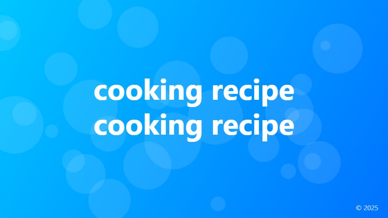 cooking recipe cooking recipe
