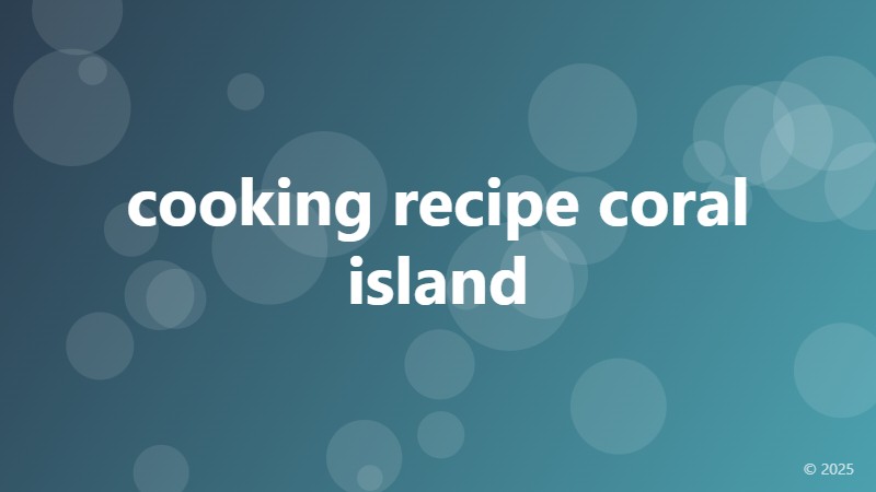 cooking recipe coral island