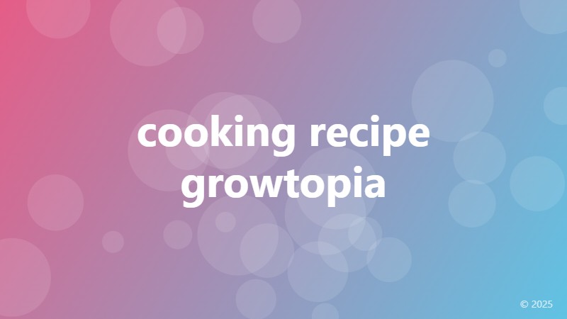 cooking recipe growtopia