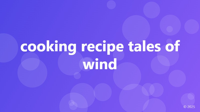 cooking recipe tales of wind